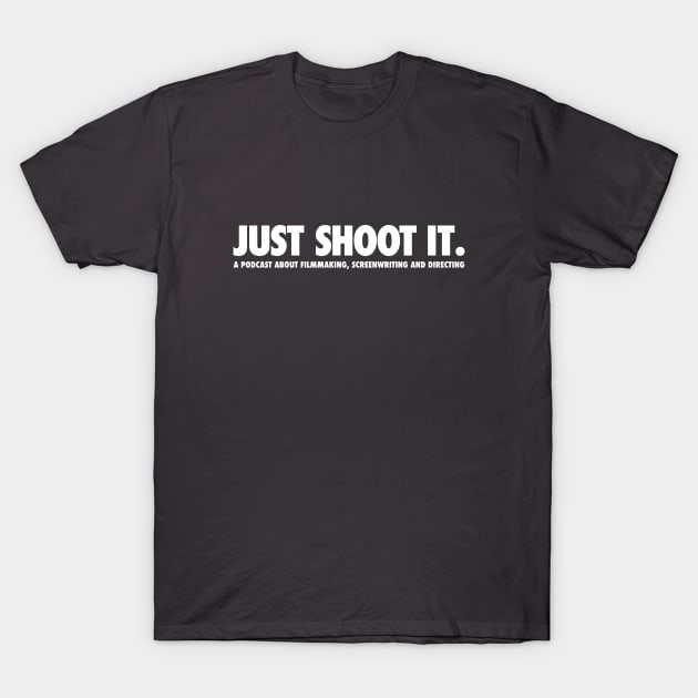 Just Shoot It Classic T-Shirt by Just Shoot It Podcast